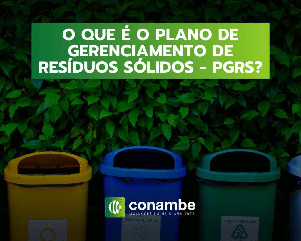 O que é o Plano de Gerenciamento de Resíduos Sólidos - PGRS