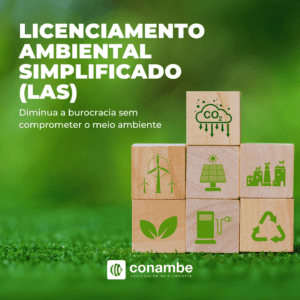 Licenciamento Ambiental Simplificado (LAS): Diminua a burocracia sem comprometer o meio ambiente