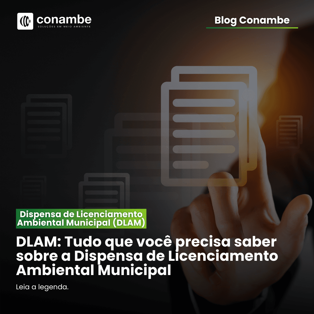 DLAM: Tudo que você precisa saber sobre a Dispensa de Licenciamento Ambiental Municipal