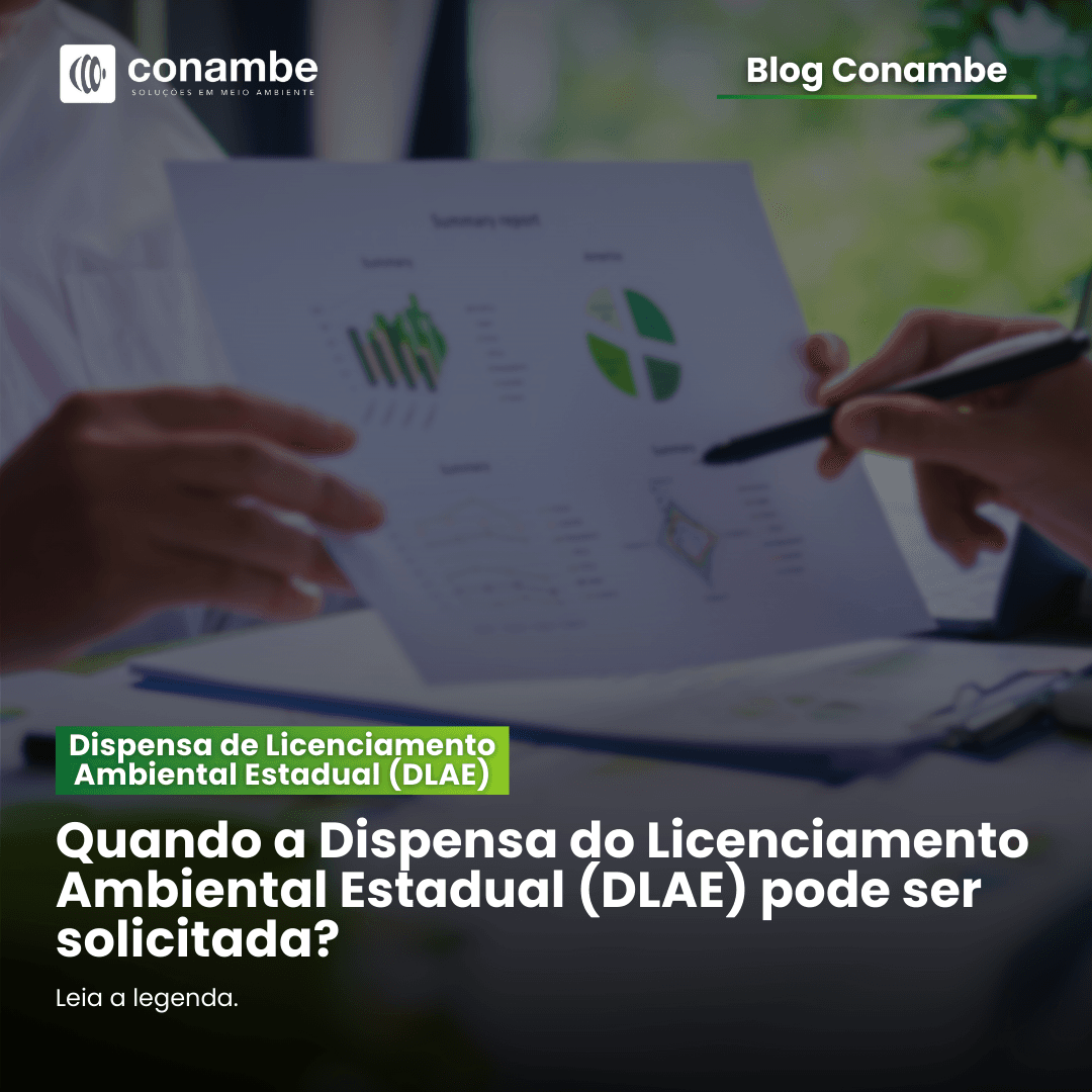 Quando a Dispensa do Licenciamento Ambiental Estadual (DLAE) pode ser solicitada?