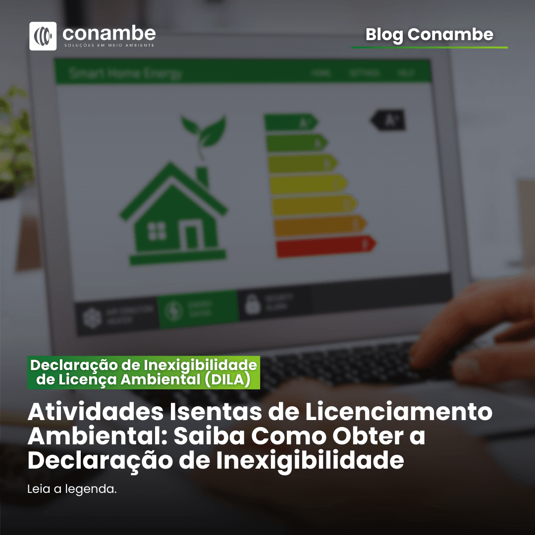 DILA – Atividades Isentas de Licenciamento Ambiental: Como Obter a Declaração de Inexigibilidade