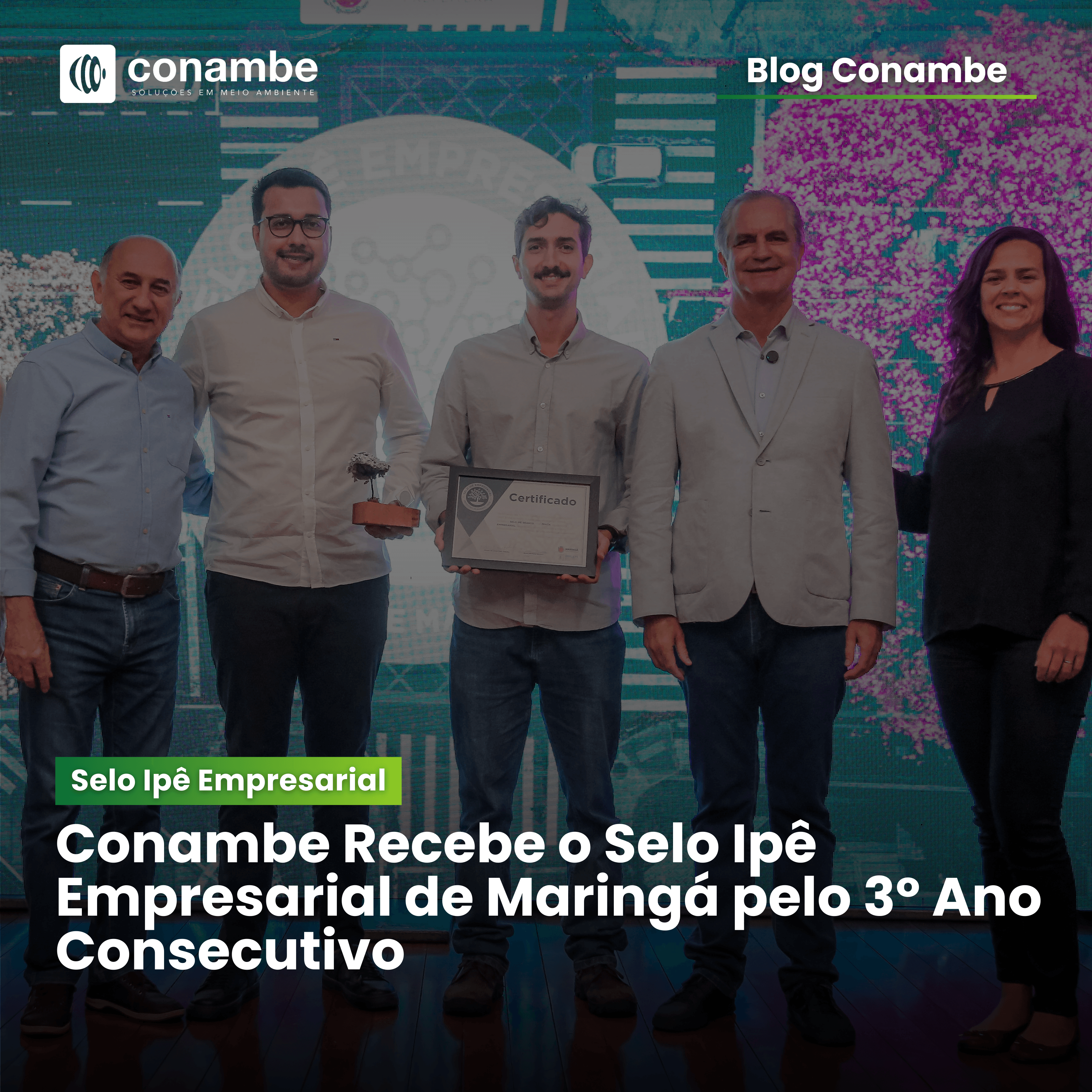 Conambe Recebe o Selo Ipê Empresarial de Maringá pelo Terceiro Ano Consecutivo