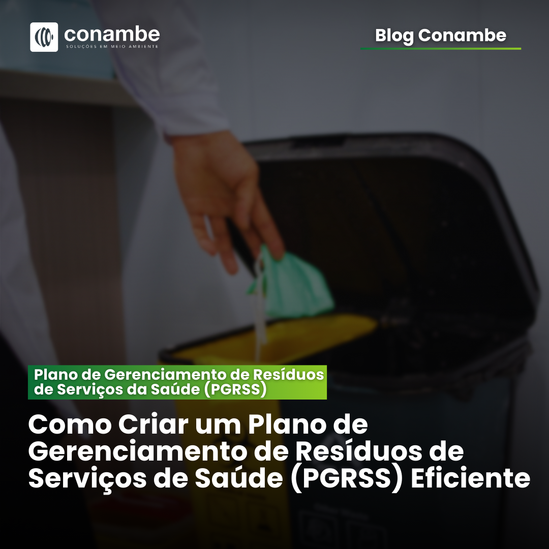 Como Criar um Plano de Gerenciamento de Resíduos de Serviços de Saúde – PGRSS Eficiente