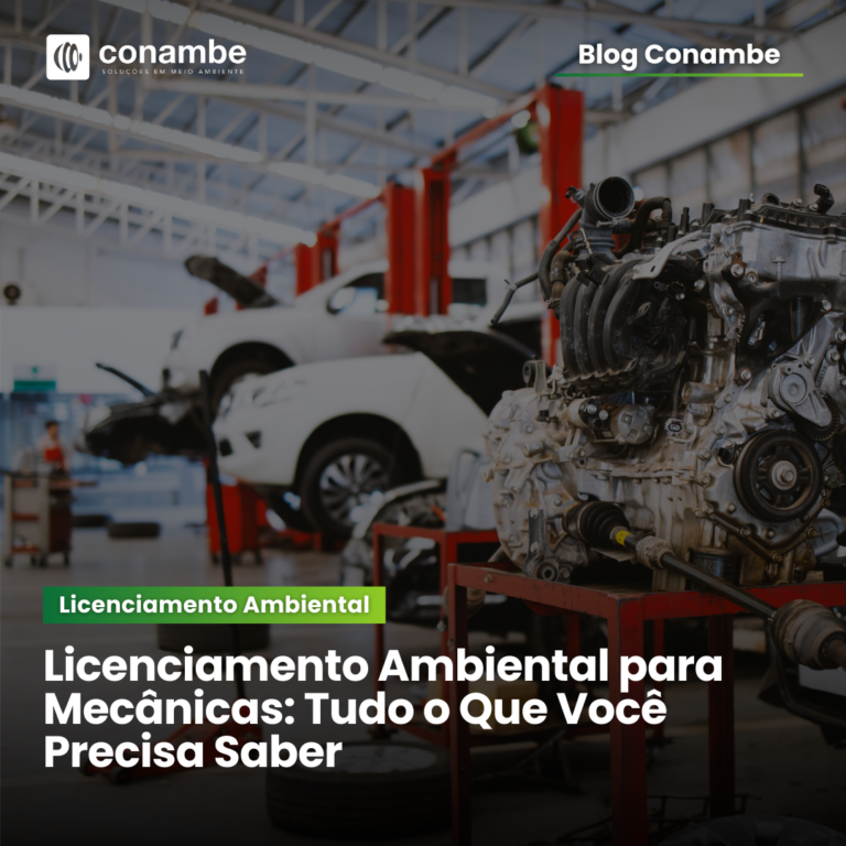 Licenciamento Ambiental para Mecânicas: Tudo o Que Você Precisa Saber