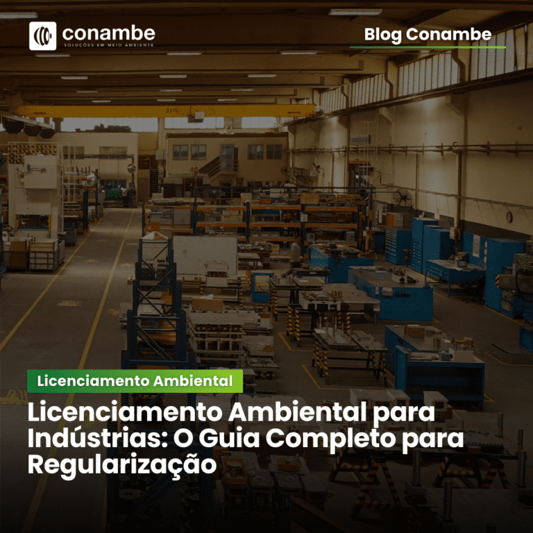 Licenciamento Ambiental para Indústrias: O Guia Completo para Regularização