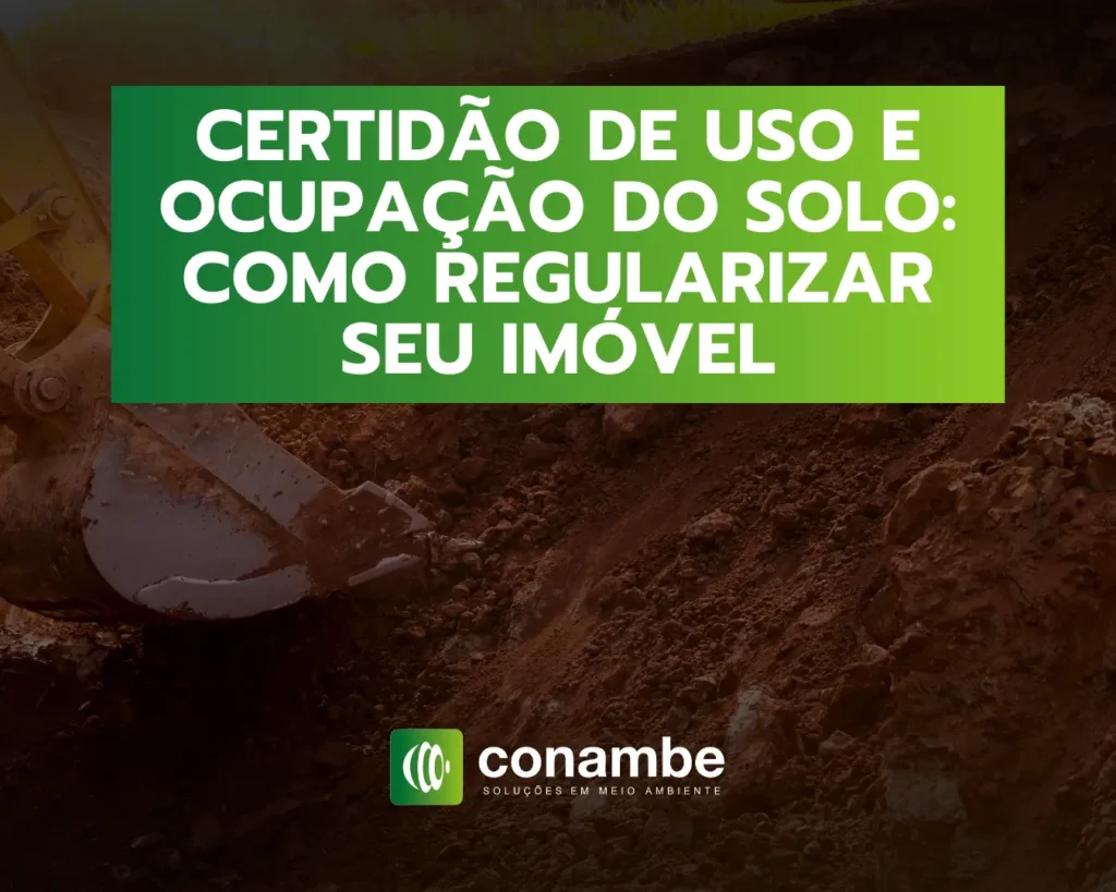 Certidão de Uso e Ocupação do Solo - Como regularizar seu imóvel
