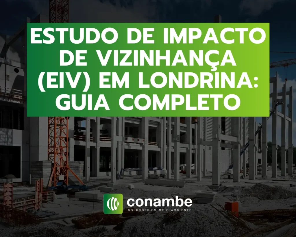 Estudo de Impacto de Vizinhança (EIV) em Londrina - Guia Completo