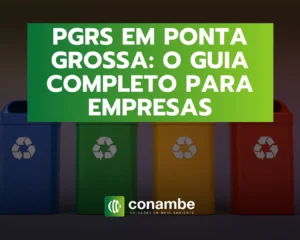 PGRS em Ponta Grossa: Guia Completo para Empresas