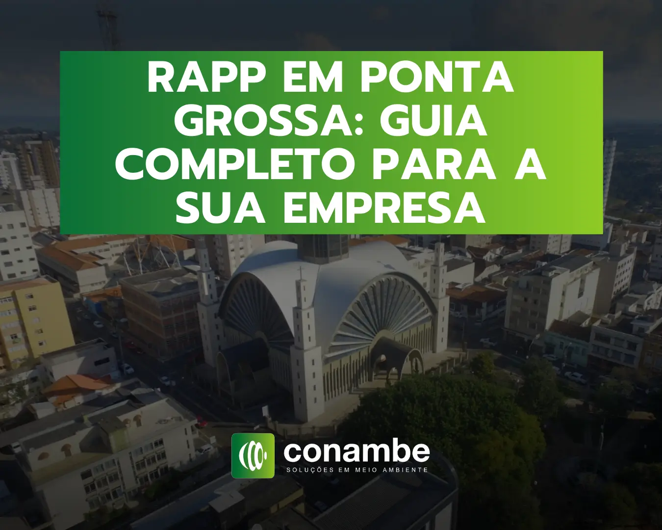 RAPP em Ponta Grossa - guia completo para a sua empresa
