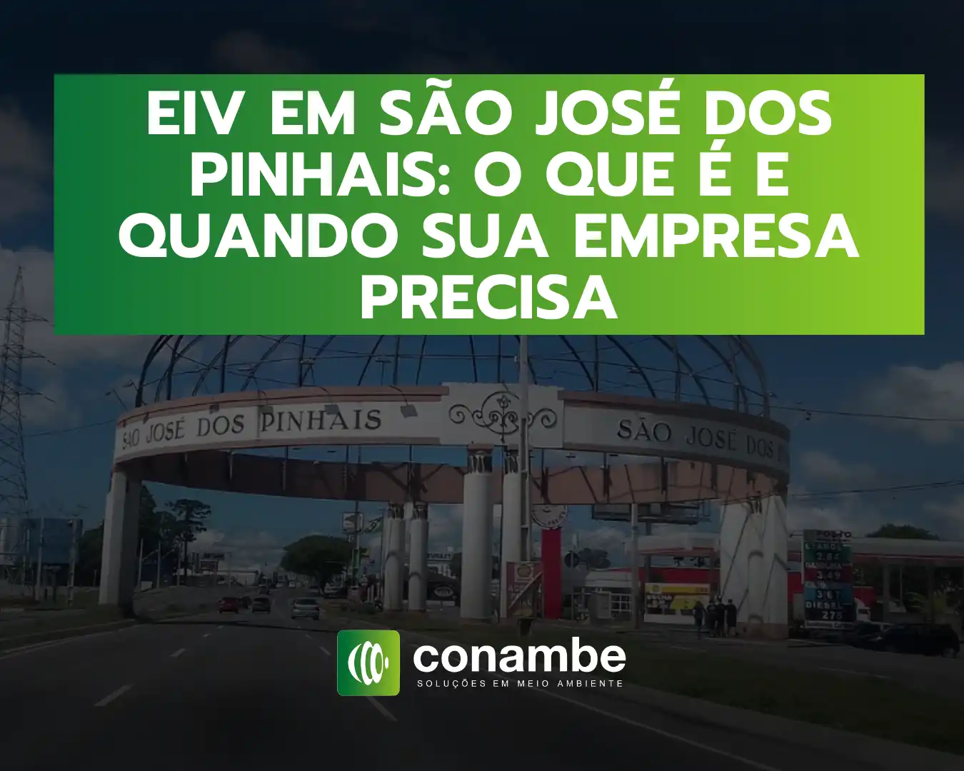 Entrada do bairro São José dos Pinhais destacando a importância do EIV para empresas da região.
