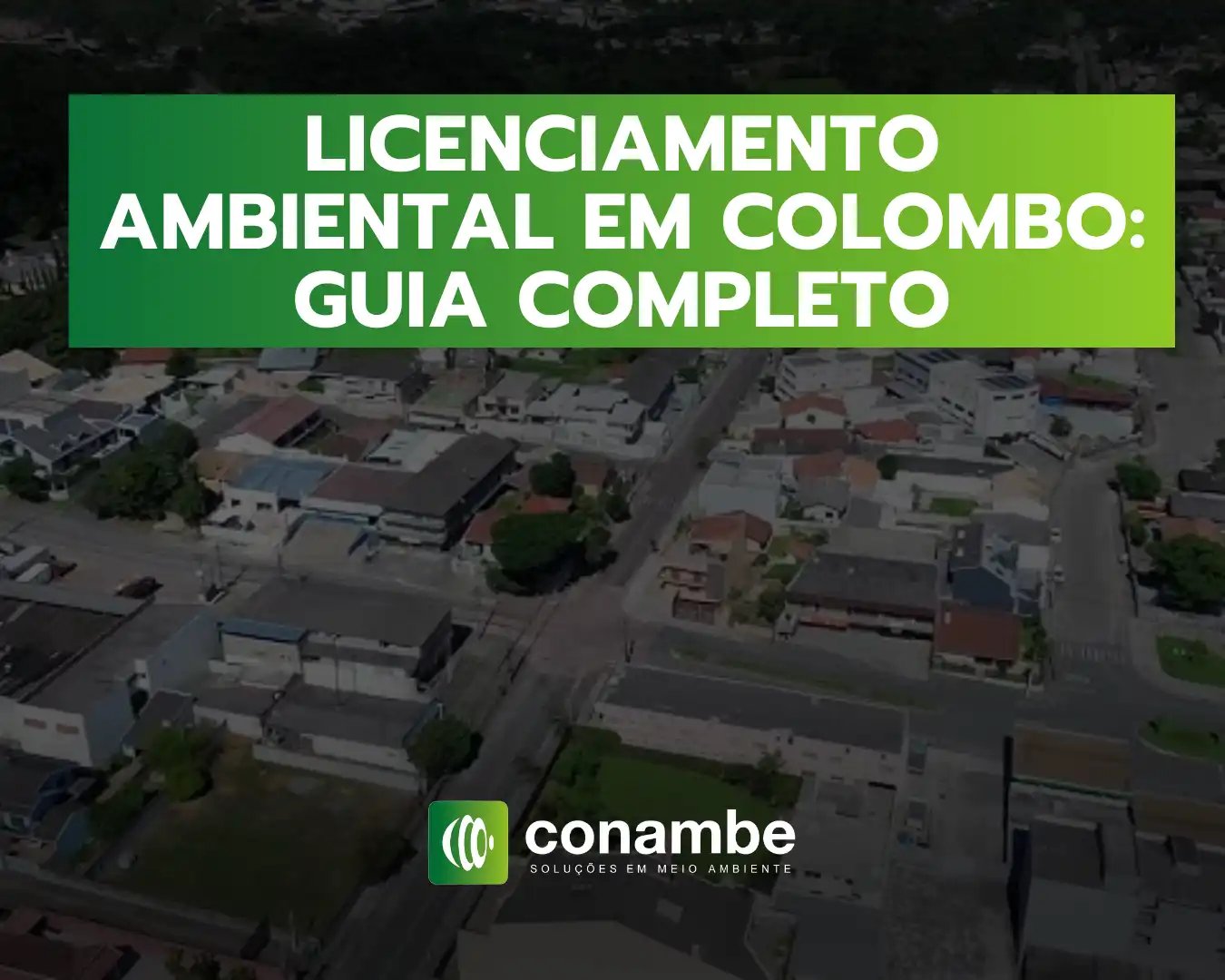 Licenciamento ambiental em Colombo: guia completo