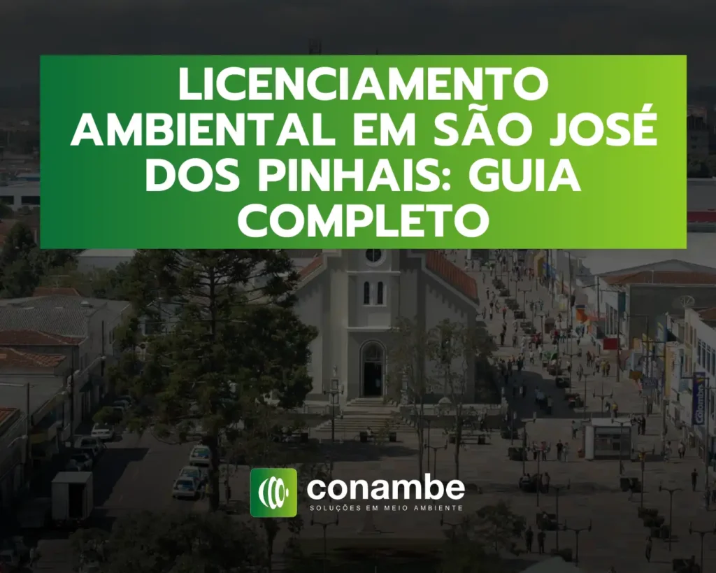 Guia completo sobre o licenciamento ambiental em São José dos Pinhais, incluindo requisitos e procedimentos para conformidade ambiental.