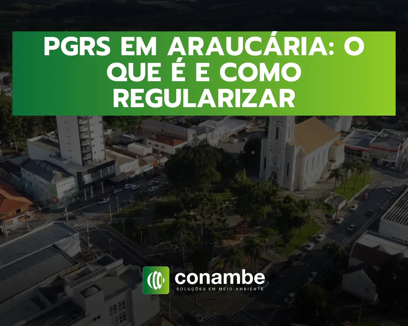 Informação sobre o PGRS em Araucária, incluindo o que é e como regularizar nesta cidade do Paraná. Guia completo para moradores e empresários.