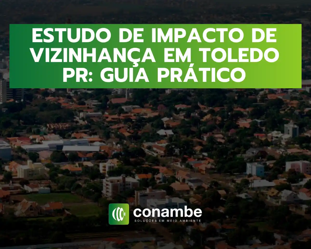 Estudo de Impacto de Vizinhança em Toledo PR: guia prático