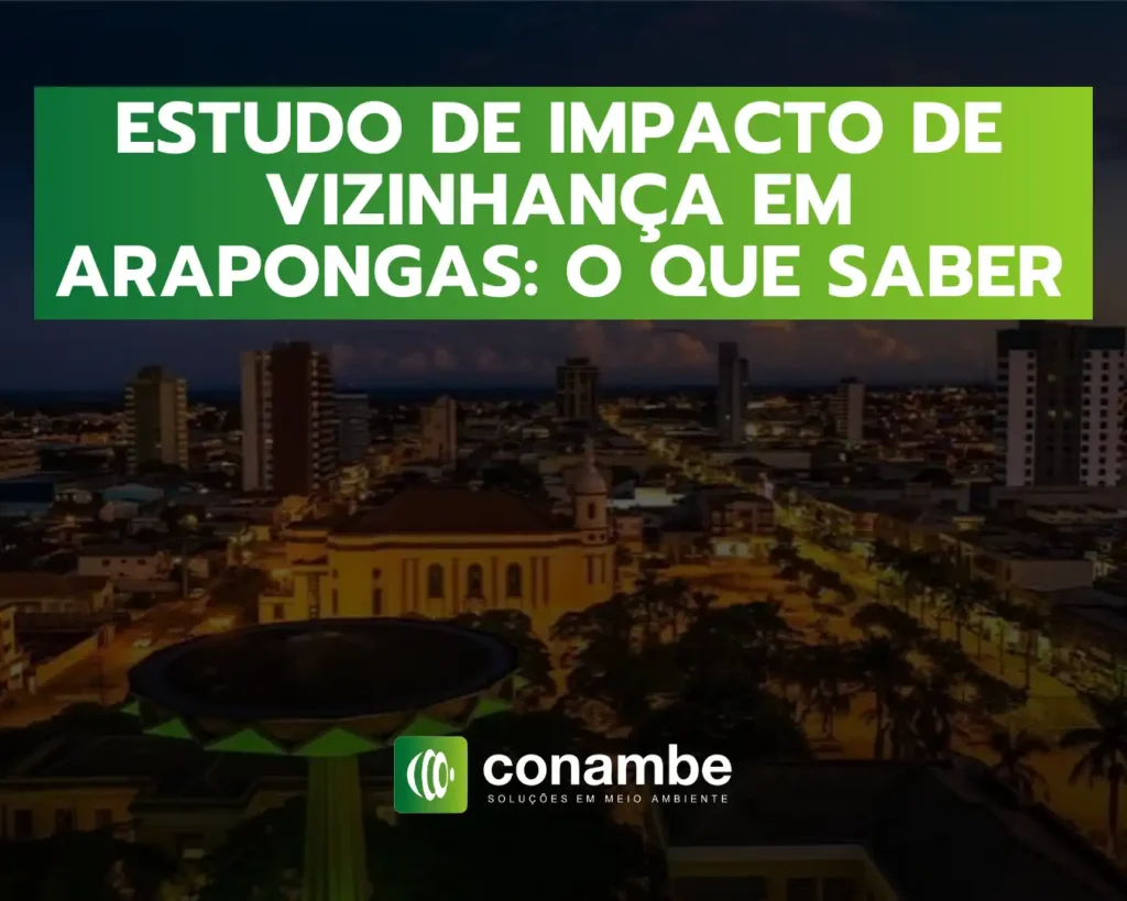 Imagem com texto em destaque: “ESTUDO DE IMPACTO DE VIZINHANÇA EM ARAPONGAS: O QUE SABER”, sobre fundo de cidade ao entardecer e logotipo “conambe”.