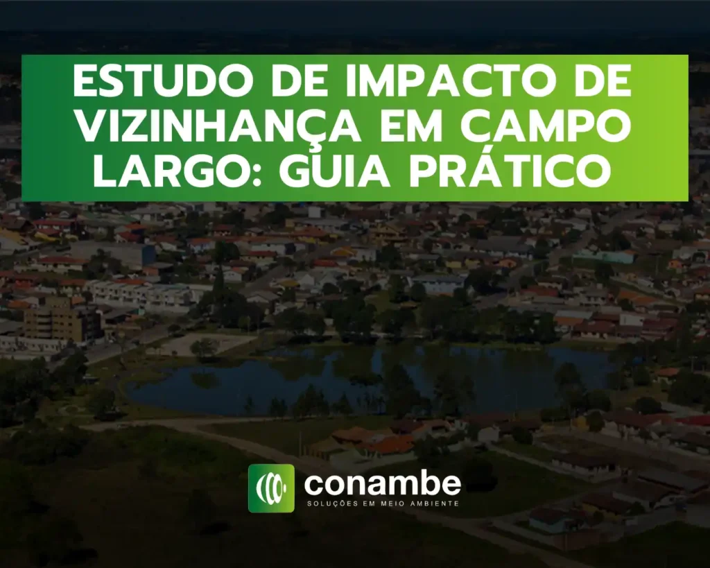 Imagem com texto em destaque “ESTUDO DE IMPACTO DE VIZINHANÇA EM CAMPO LARGO: GUIA PRÁTICO” sobre foto aérea de uma cidade ao entardecer e logotipo “conambe”.