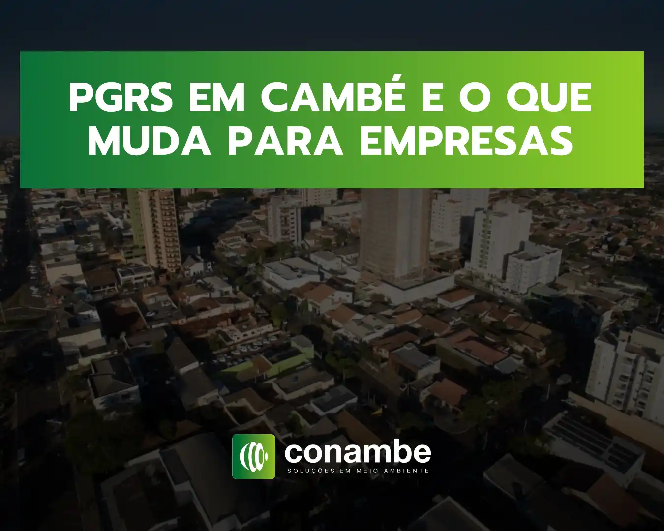PGRS em Cambé e o que muda para empresas