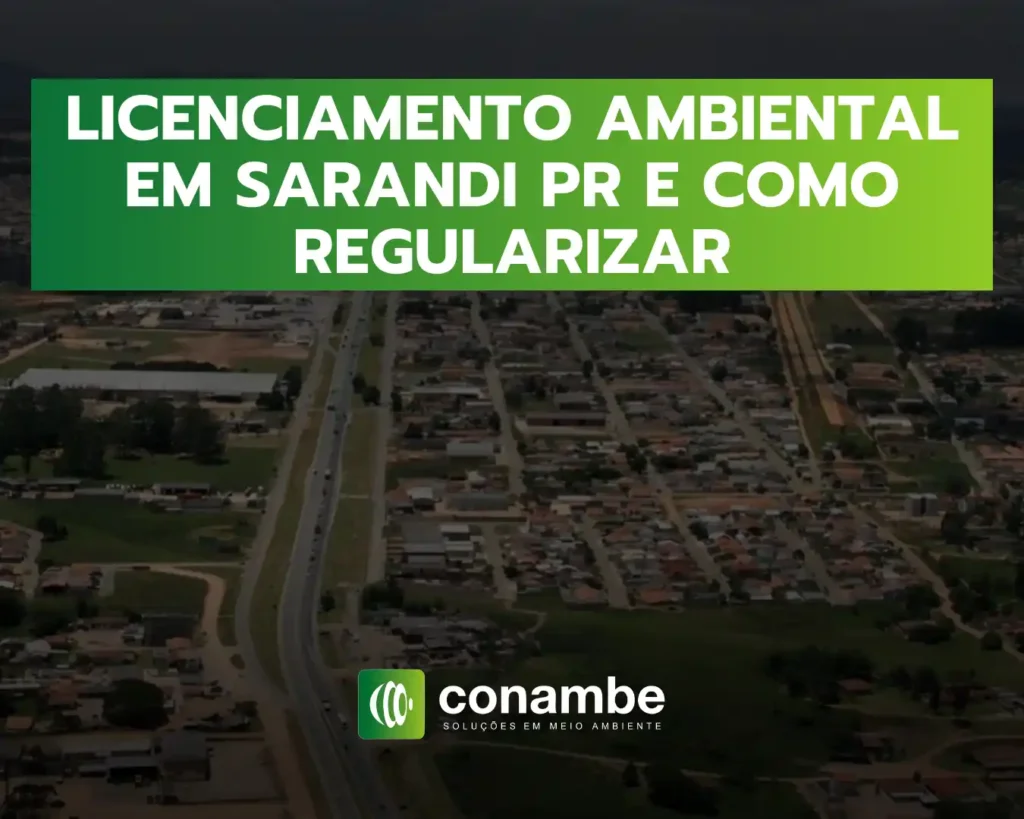 Licenciamento ambiental em Sarandi PR e como regularizar, com texto destacado sobre imagem aérea de cidade ao fundo e logotipo da Conambe.